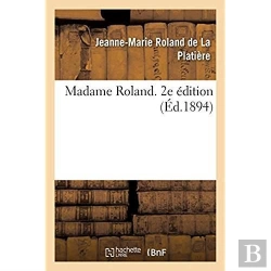 Bertrand.pt - Madame Roland. 2e Edition