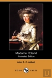 Madame Roland (Illustrated Edition) (Dod