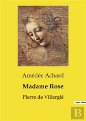 Madame Rose - Pierre De Villergle