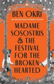 Madame Sosostris & The Festival For The Broken-Hearted