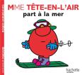 Madame Tete-En-L'Air Part A La Mer