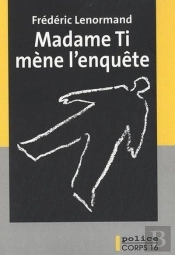 Madame Ti Mene L'Enquete
