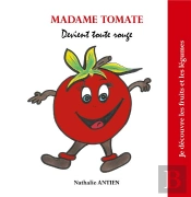Madame Tomate Devient Toute Rouge