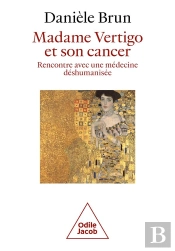 Madame Vertigo Et Son Cancer
