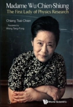 Bertrand.pt - Madame Wu Chien-Shiung: The First Lady Of Physics Research