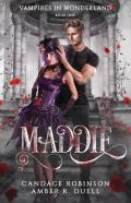 Maddie (Vampires Of Wonderland, 1)