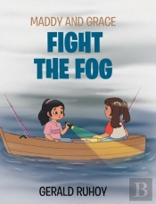Maddy And Grace Fight The Fog