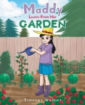 Maddy Learns From Her Garden