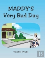 Maddy'S Very Bad Day