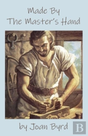 Made By The Master'S Hand