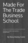 Made For The Trade - Business School