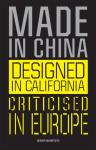 Made In China, Designed In California, Criticised In Europe