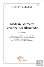 Made In Germany ; Personnalités Allemandes