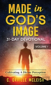 Made In God'S Image 31-Day Devotional - Volume 1
