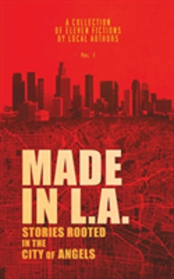 Bertrand.pt - Made In L.A. Fiction Anthology Vol. 1