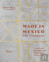 Made In Mexico: Cookbook