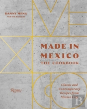Made In Mexico: Cookbook