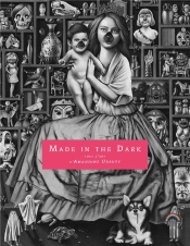 Made In The Dark : The Art Of Amandine Urruty