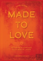 Made To Love