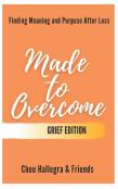Made To Overcome - Grief Edition
