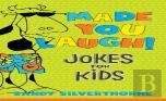 Made You Laugh! Â€“ Jokes For Kids