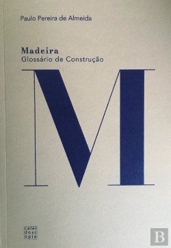 Bertrand.pt - Madeira: Glossário de Construção