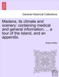 Bertrand.pt - Madeira, Its Climate And Scenery