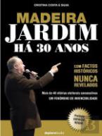Madeira - Jardim Há 30 Anos