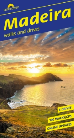 Bertrand.pt - Madeira Walking Guide: Mountain Hikes, Levada Trails & Scenic Drives (Sunflower Guides)