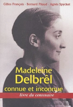 Bertrand.pt - Madeleine Delbrêl ; Connue Et Inconnue
