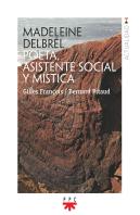 Madeleine Delbrêl. Poeta, Asistente Social Y Mística