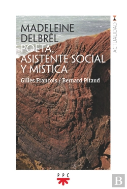 Bertrand.pt - Madeleine Delbrêl. Poeta, Asistente Social Y Mística