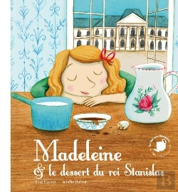 Bertrand.pt - Madeleine Et Le Dessert Du Roi Stanislas