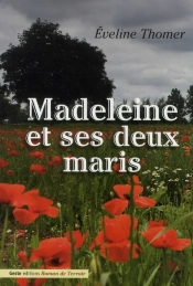 Madeleine Et Ses Deux Maris