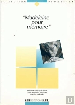 Bertrand.pt - Madeleine Pour Mémoire ; Biographie De Madeleine Secrétan-Rollier Travailleuse Bénévole Dans Les Milieux De La Prostitution Lausannois Et Genevois