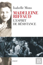 Madeleine Riffaud ; L'Esprit De Résistance
