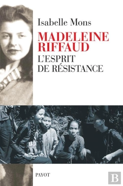 Bertrand.pt - Madeleine Riffaud ; L'Esprit De Résistance