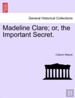 Bertrand.pt - Madeline Clare; Or, The Important Secret