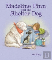 Madeline Finn And The Shelter Dog