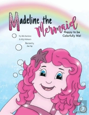 Madeline The Mermaid - Happy To Be Color