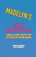 Madelyn'S First Songbook