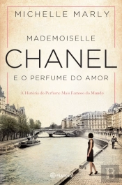 Mademoiselle Chanel e o Perfume do Amor