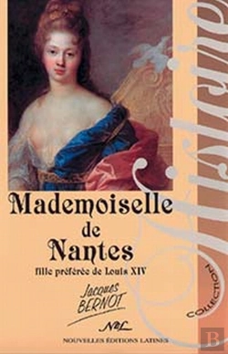 Bertrand.pt - Mademoiselle De Nantes ; Fille Préférée De Louis Xiv