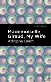 Mademoiselle Giraud, My Wife