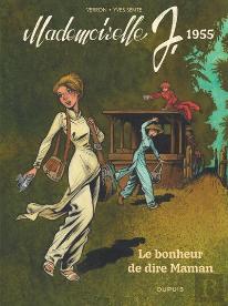 Mademoiselle J. Tome 4 : Le Bonheur De Dire Maman