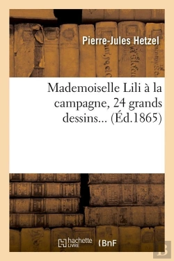 Bertrand.pt - Mademoiselle Lili A La Campagne Edition 1865