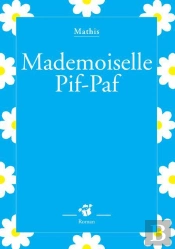 Mademoiselle Pif Paf