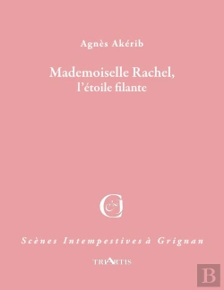 Bertrand.pt - Mademoiselle Rachel, L'Étoile Filante