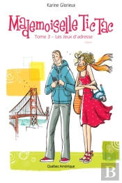Mademoiselle Tic Tac, Tome 3