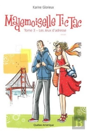 Mademoiselle Tic Tac V. 03 Les Jeux D'Adresse